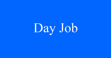 Day Job